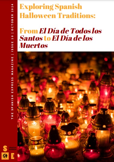 THE SPANISH EXPRESS MAGAZINE | ISSUE 10 | OCTOBER 2024